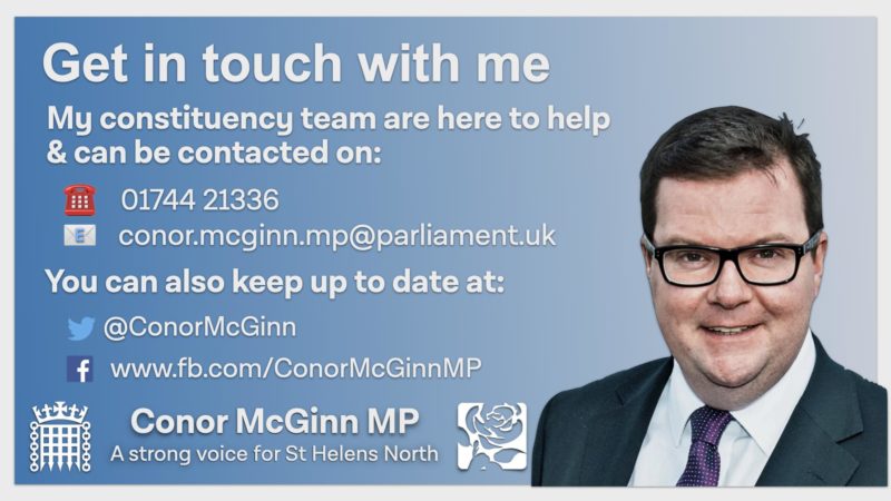 Conor McGinn MP and his team are here to help St Helens North residents - just get in touch. 