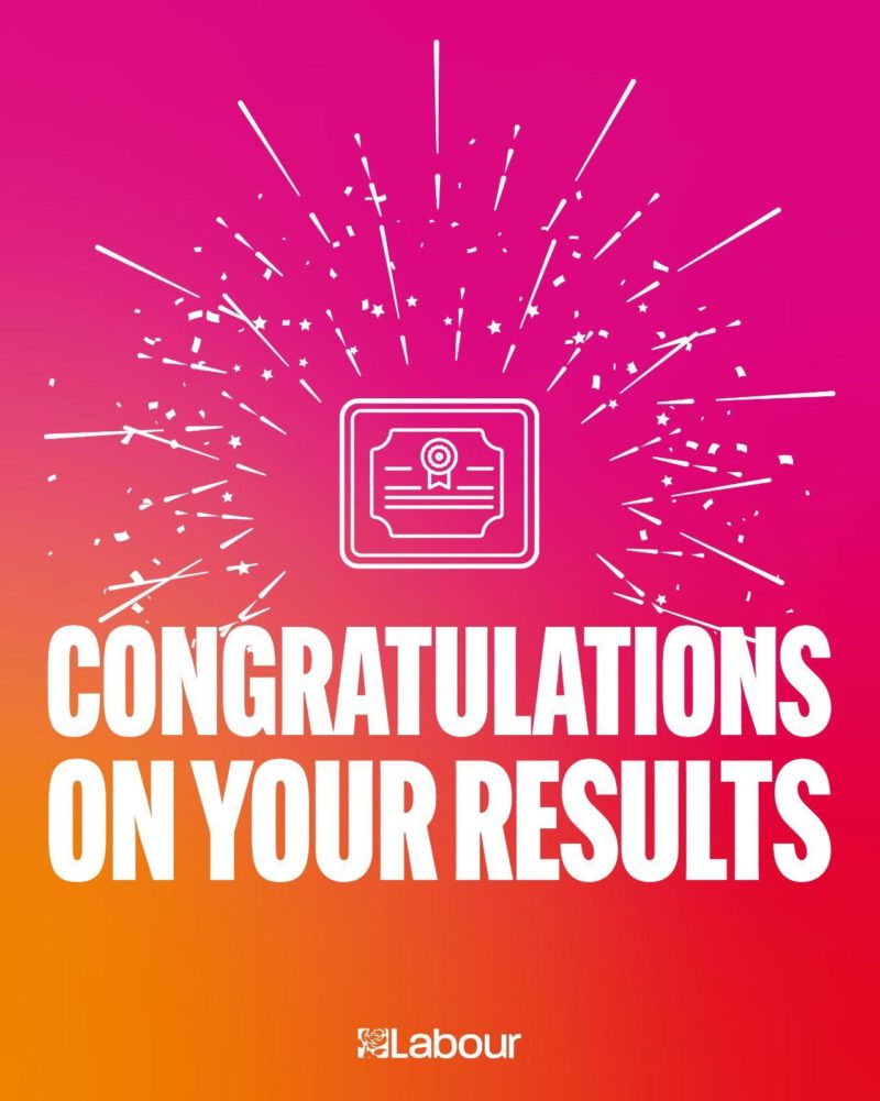 Labour Party graphic with text reading: congratulations on your results