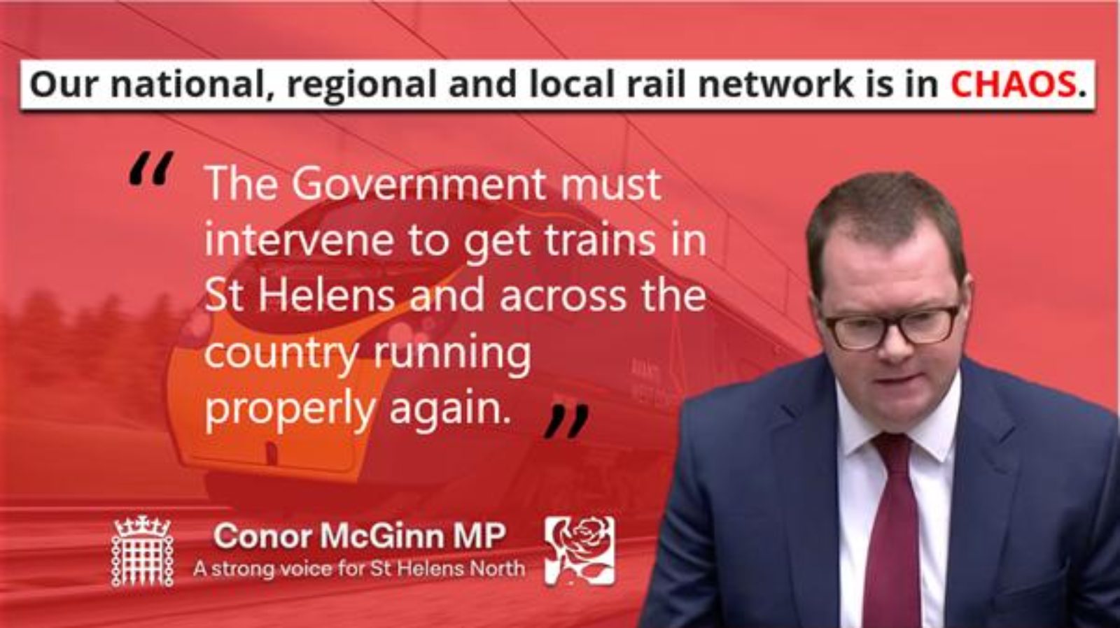 The Government must  intervene to get trains in  St Helens and across the  country running  properly again.